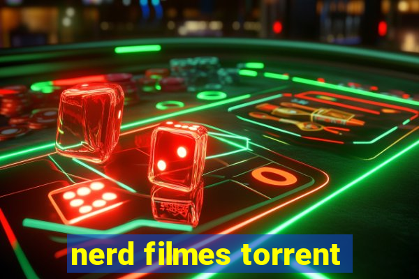 nerd filmes torrent